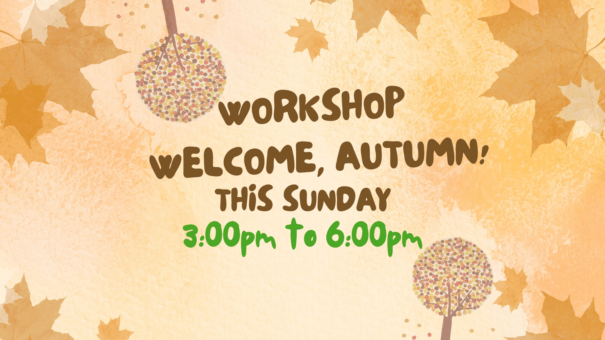 workshop welcome autumn